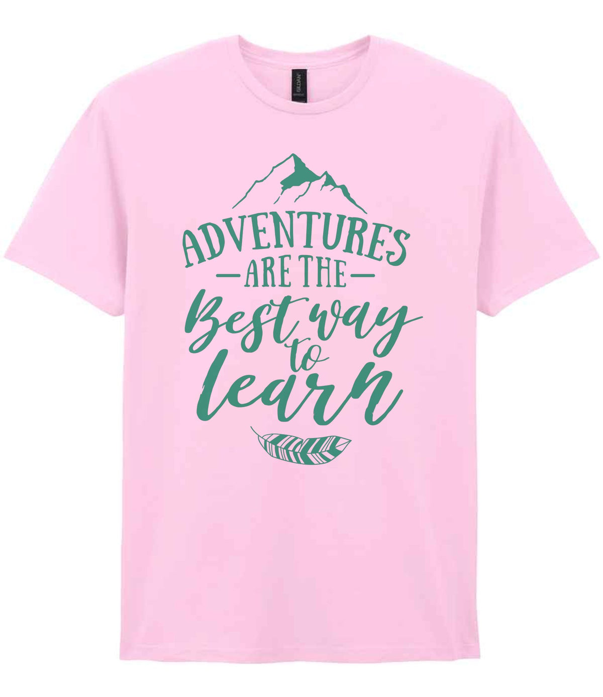 ADVENTURES ARE THE Best Way to Learn – Unisex T-Shirt in Light Pink with Mint vinyl