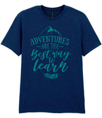 ADVENTURES ARE THE Best Way to Learn – Unisex T-Shirt in Navy with Teal vinyl