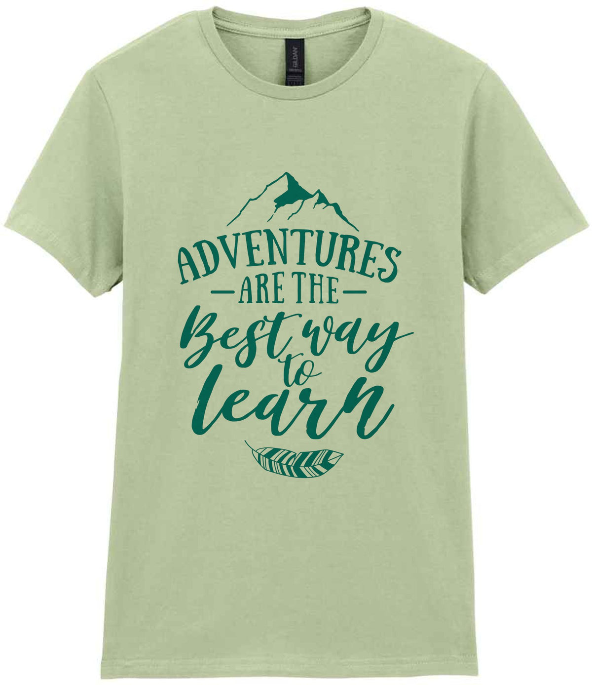 ADVENTURES ARE THE Best Way to Learn – Ladies T-Shirt in Pistachio with Teal vinyl