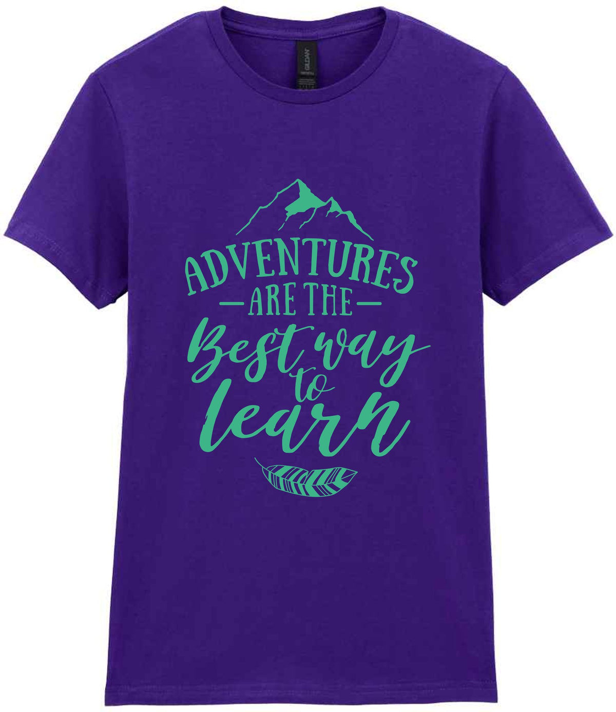 ADVENTURES ARE THE Best Way to Learn – Ladies T-Shirt in Purple with Mint vinyl