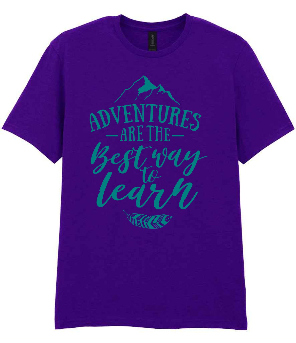 ADVENTURES ARE THE Best Way to Learn – Unisex T-Shirt in Purple with Teal vinyl