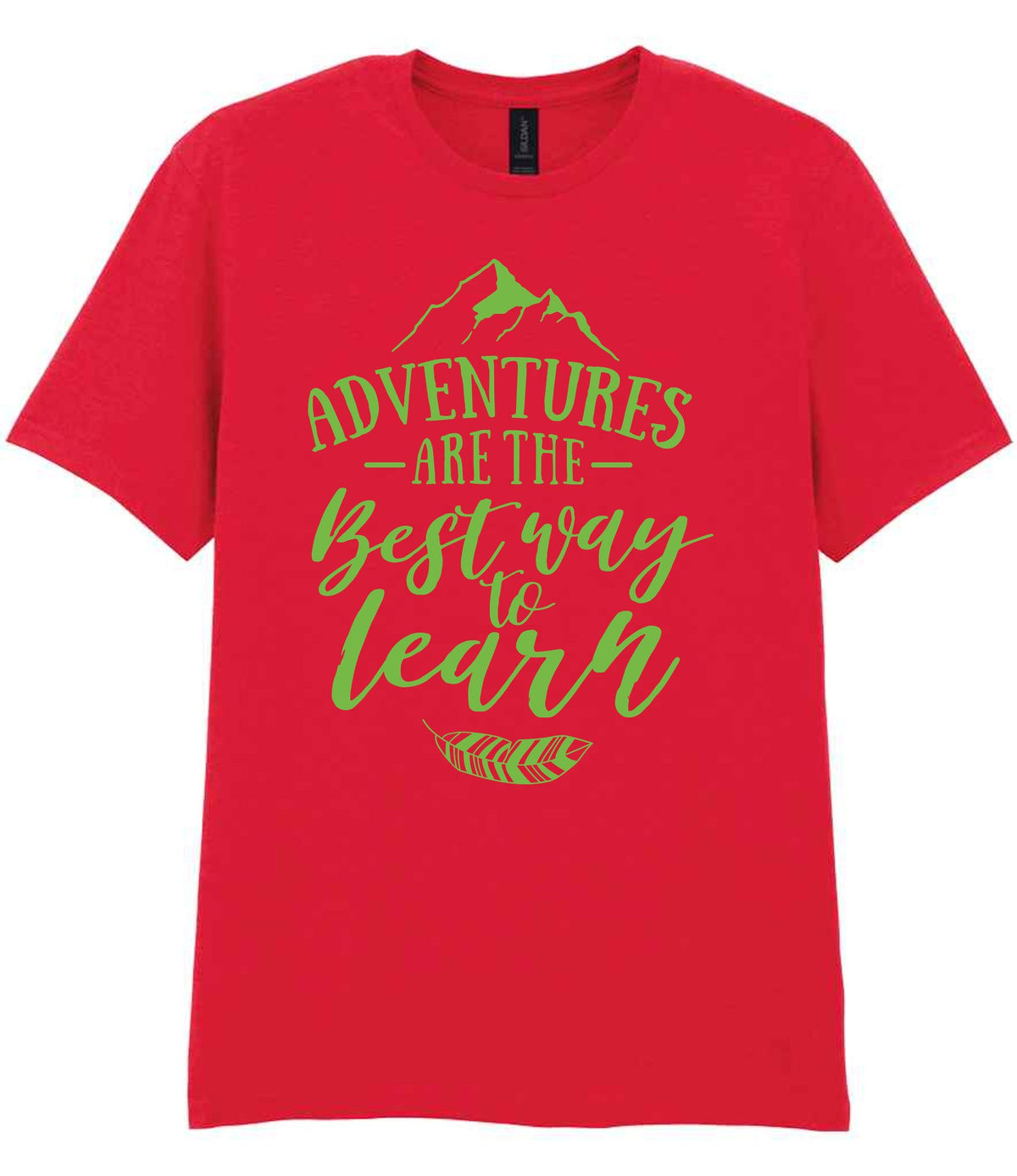 ADVENTURES ARE THE Best Way to Learn – Unisex T-Shirt in Red with Apple Green vinyl