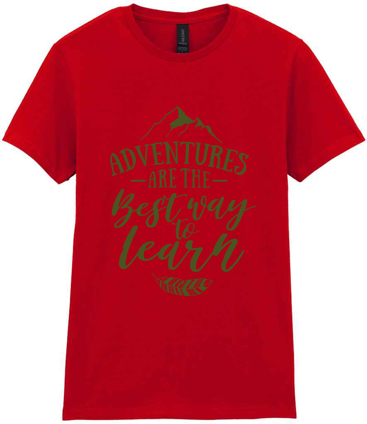 ADVENTURES ARE THE Best Way to Learn – Ladies T-Shirt in Red with Military Green vinyl