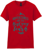 ADVENTURES ARE THE Best Way to Learn – Ladies T-Shirt in Red with Teal vinyl