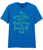 ADVENTURES ARE THE Best Way to Learn – Unisex T-Shirt in Royal Blue with Mint vinyl