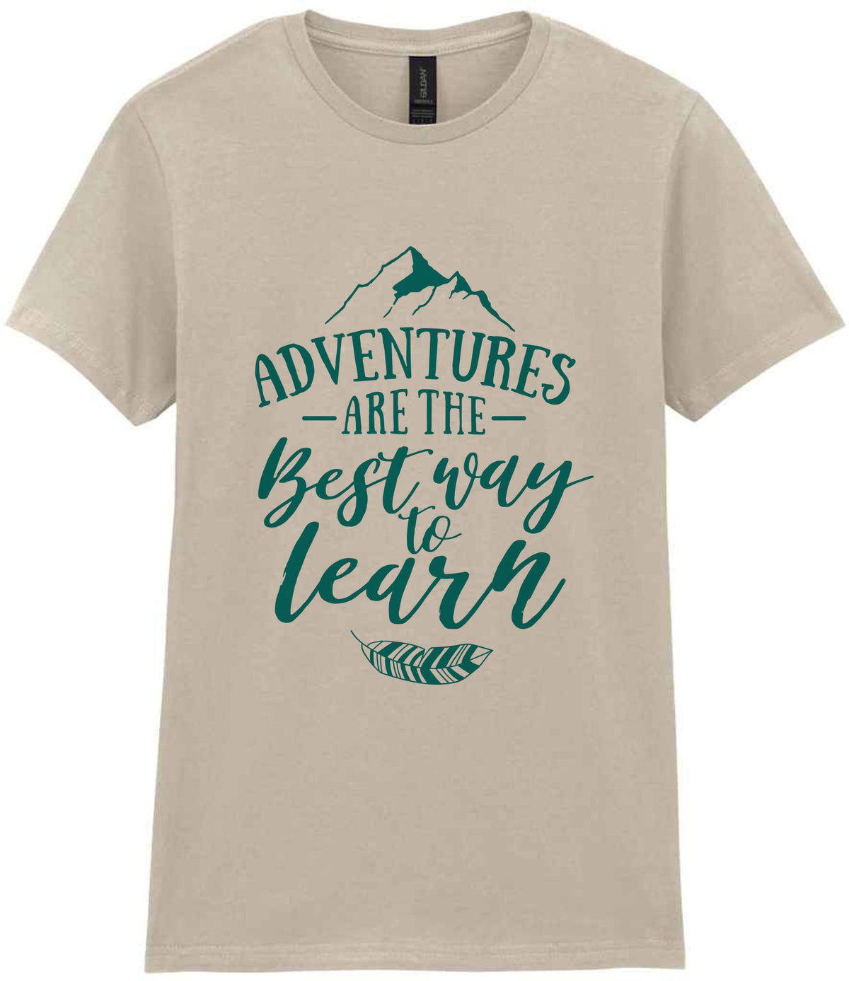 ADVENTURES ARE THE Best Way to Learn – Ladies T-Shirt in Sand with Teal vinyl