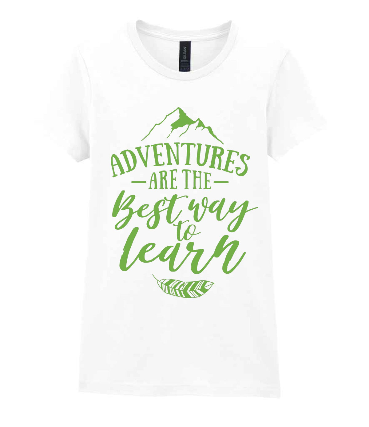 ADVENTURES ARE THE Best Way to Learn – Ladies T-Shirt in White with Apple Green vinyl