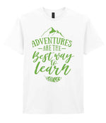 ADVENTURES ARE THE Best Way to Learn – Unisex T-Shirt in White with Apple Green vinyl