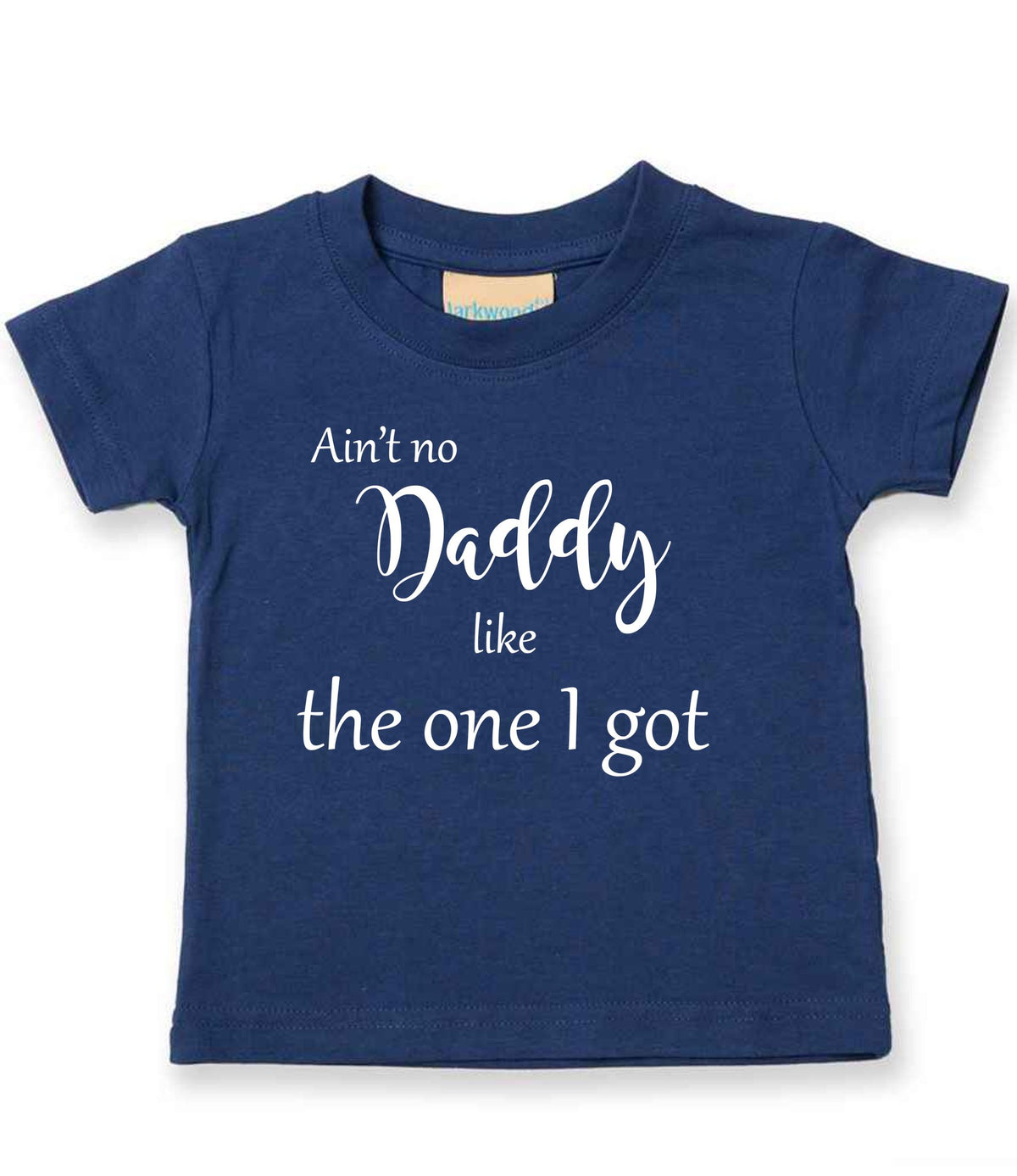 Ain't No Daddy Like the One I Got t-shirt in navy