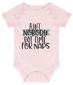 Ain't Nobody Got Time for Naps baby bodysuit in pale pink