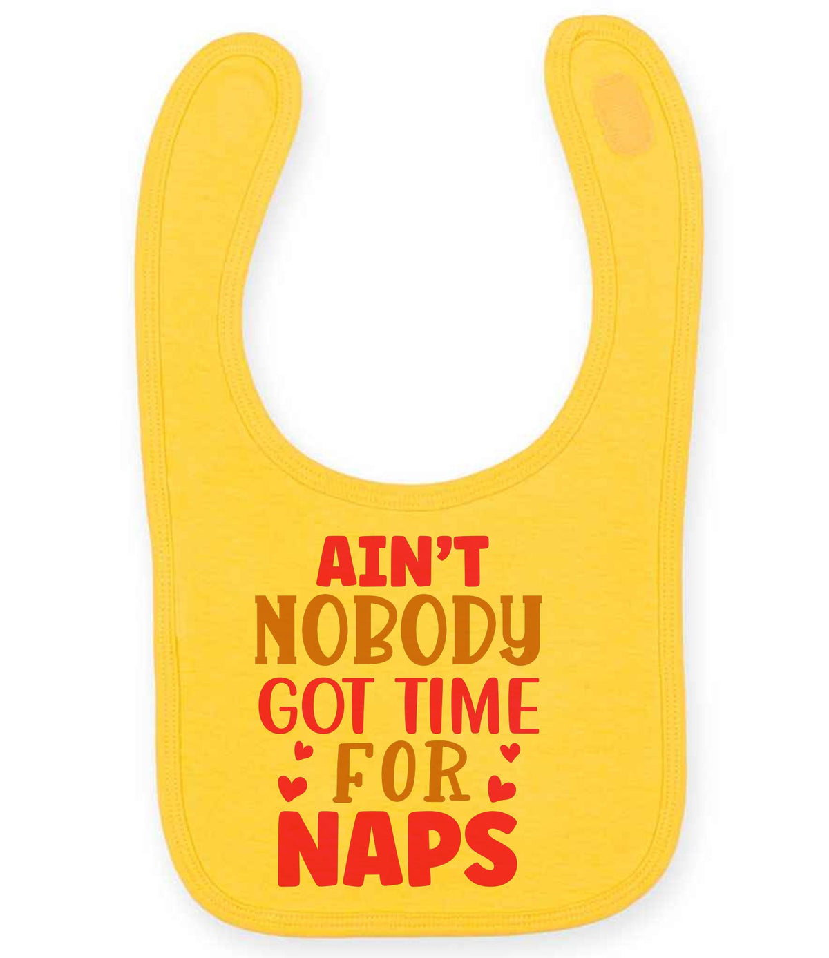 Ain't Nobody Got Time for Naps larkwood baby/toddler bib in sunflower