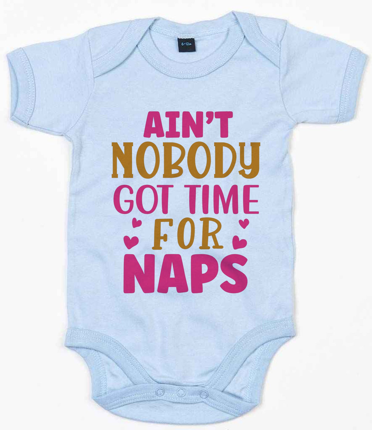 Ain't Nobody Got Time for Naps t-shirt in dusty blue
