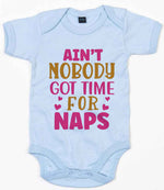 Ain't Nobody Got Time for Naps t-shirt in dusty blue