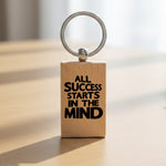 All Success Starts in the Mind wooden keyring in standard