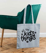 All the Kid's Things – Tote Bag