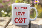 ALL YOU Need Is LOVE and a CAT – Orca 11oz Standard Mug in White with Red & White vinyl