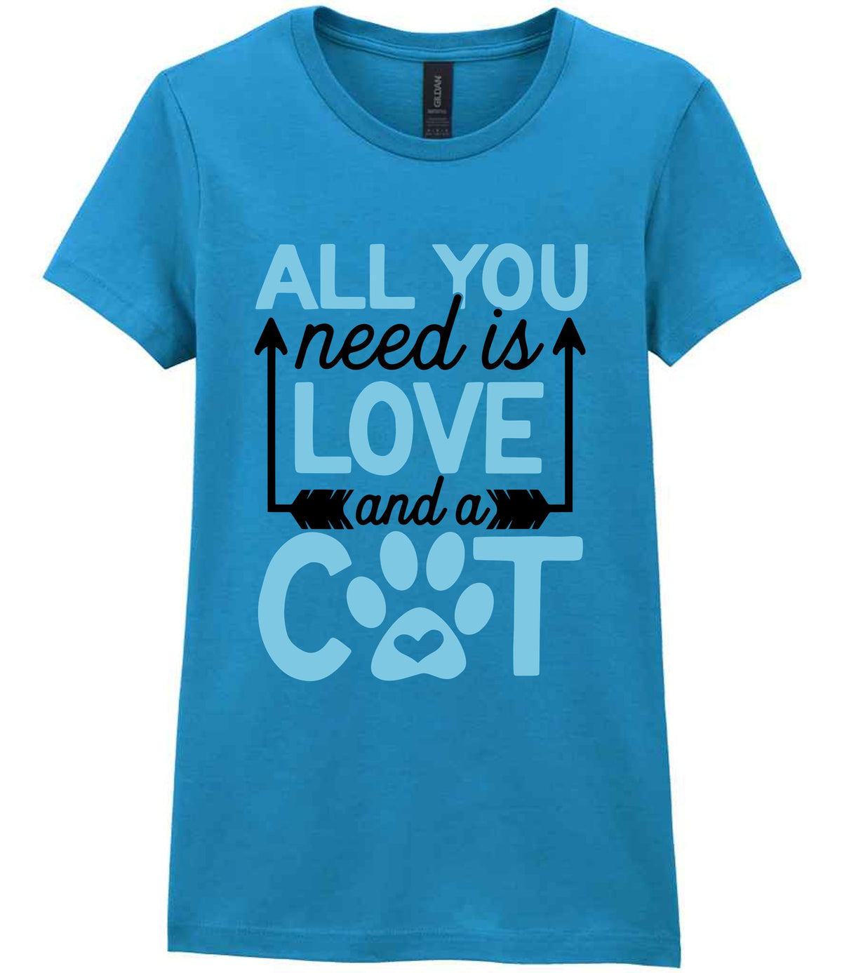 ALL YOU Need Is LOVE and a CAT – Ladies T-Shirt in Antique Sapphire with Baby Blue vinyl