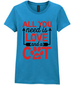 ALL YOU Need Is LOVE and a CAT – Ladies T-Shirt in Antique Sapphire with Red vinyl