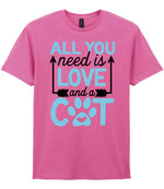 ALL YOU Need Is LOVE and a CAT – Unisex T-Shirt in Azalea with Baby Blue vinyl
