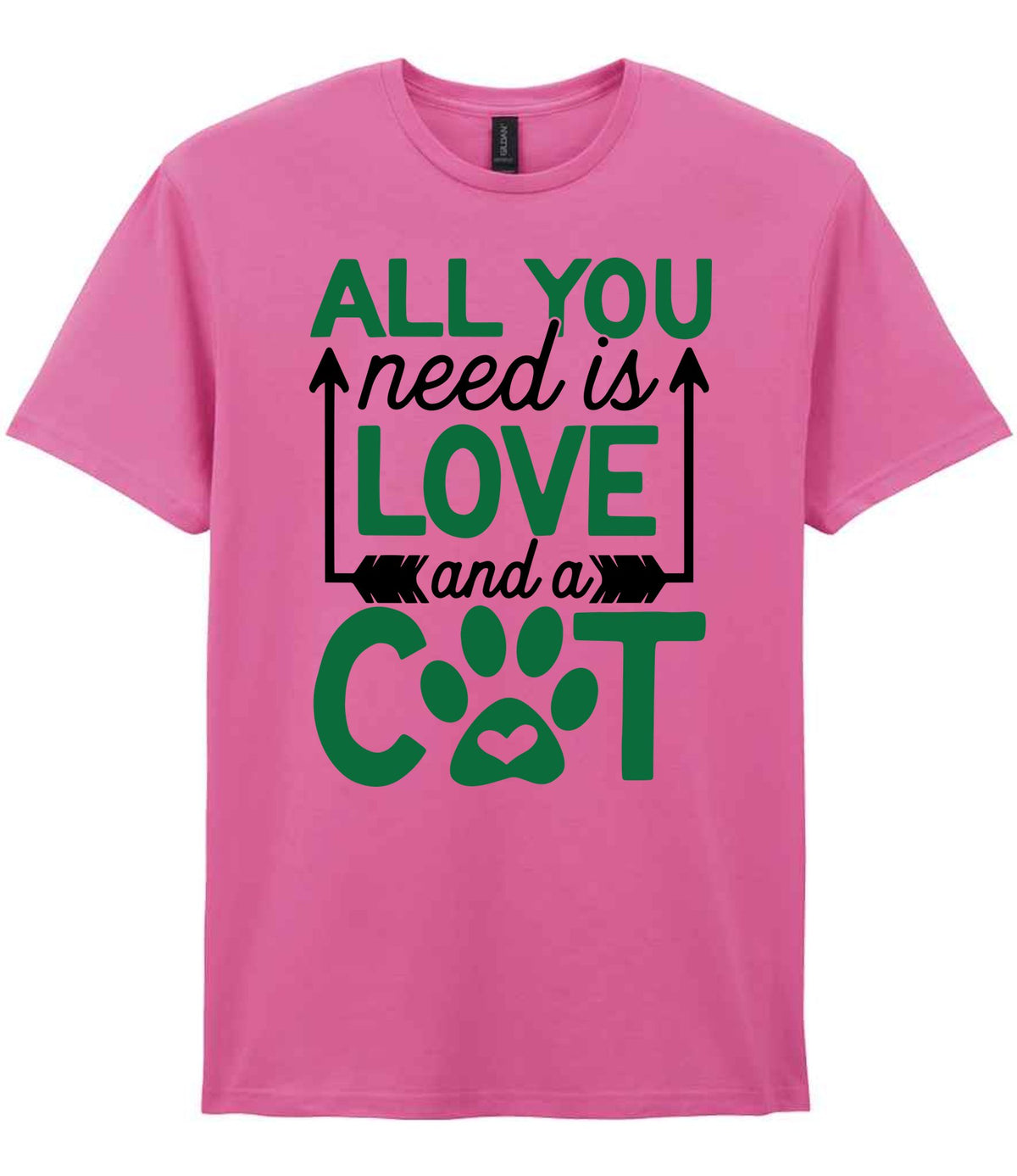 ALL YOU Need Is LOVE and a CAT – Unisex T-Shirt in Azalea with Dark Green vinyl