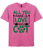 ALL YOU Need Is LOVE and a CAT – Unisex T-Shirt in Azalea with Dark Green vinyl