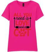 ALL YOU Need Is LOVE and a CAT – Ladies T-Shirt in Azalea with Red vinyl