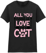 ALL YOU Need Is LOVE and a CAT – Ladies T-Shirt in Black with Baby Pink vinyl