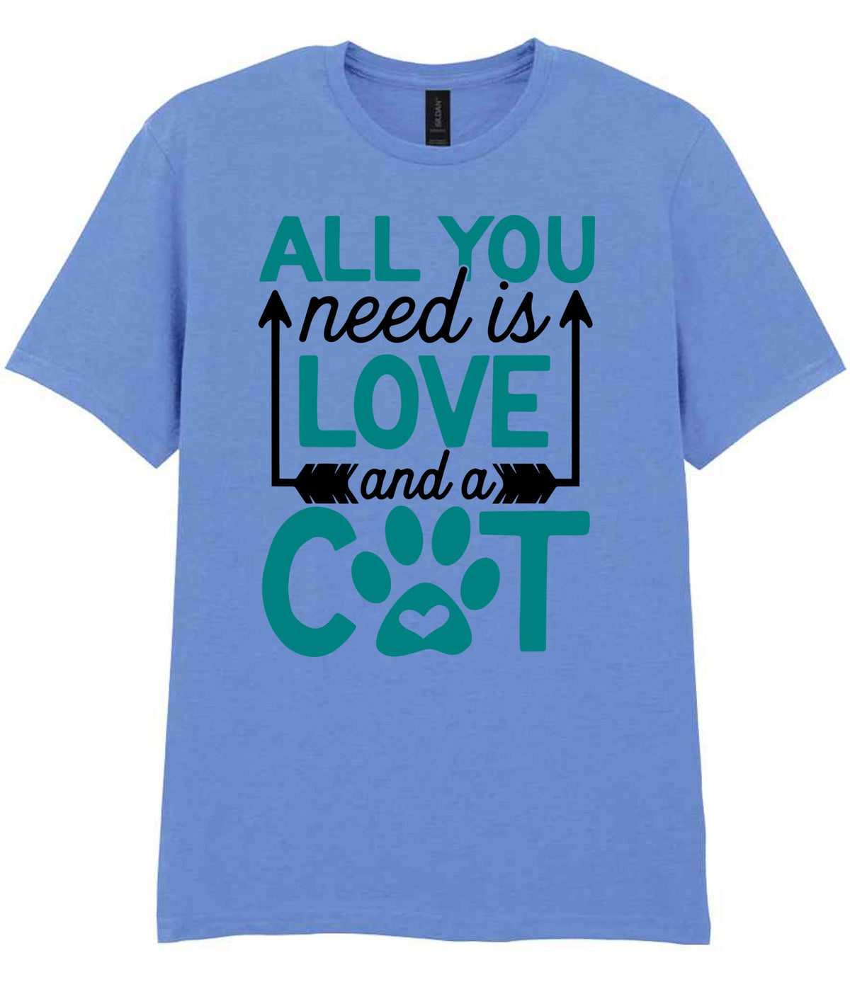 ALL YOU Need Is LOVE and a CAT – Unisex T-Shirt in Carolina Blue with Teal vinyl