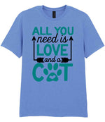 ALL YOU Need Is LOVE and a CAT – Unisex T-Shirt in Carolina Blue with Teal vinyl