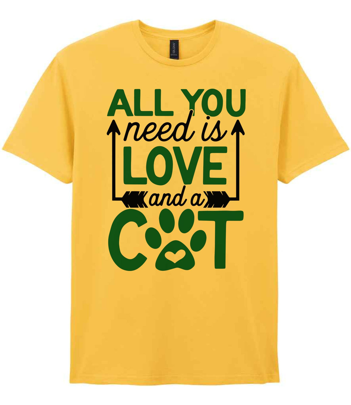 ALL YOU Need Is LOVE and a CAT – Unisex T-Shirt in Daisy with Dark Green vinyl