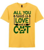 ALL YOU Need Is LOVE and a CAT – Unisex T-Shirt in Daisy with Dark Green vinyl