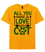 ALL YOU Need Is LOVE and a CAT – Unisex T-Shirt in Gold with Teal vinyl
