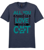 ALL YOU Need Is LOVE and a CAT – Unisex T-Shirt in Heather Navy with Teal vinyl