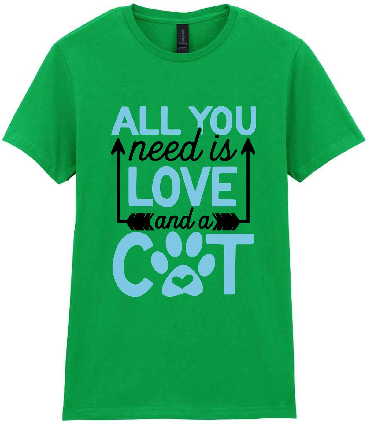 ALL YOU Need Is LOVE and a CAT – Ladies T-Shirt in Irish Green with Baby Blue vinyl