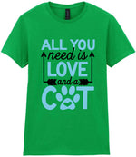ALL YOU Need Is LOVE and a CAT – Ladies T-Shirt in Irish Green with Baby Blue vinyl