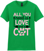 ALL YOU Need Is LOVE and a CAT – Ladies T-Shirt in Irish Green with Baby Pink vinyl