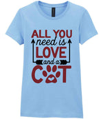 ALL YOU Need Is LOVE and a CAT – Ladies T-Shirt in Light Blue with Red vinyl