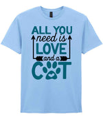 ALL YOU Need Is LOVE and a CAT – Unisex T-Shirt in Light Blue with Teal vinyl