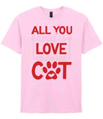 ALL YOU Need Is LOVE and a CAT – Unisex T-Shirt in Light Pink with Red & White vinyl
