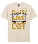 ALL YOU Need Is LOVE and a CAT – Unisex T-Shirt in Natural with Gold vinyl