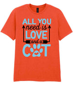 ALL YOU Need Is LOVE and a CAT – Unisex T-Shirt in Orange with Baby Blue vinyl