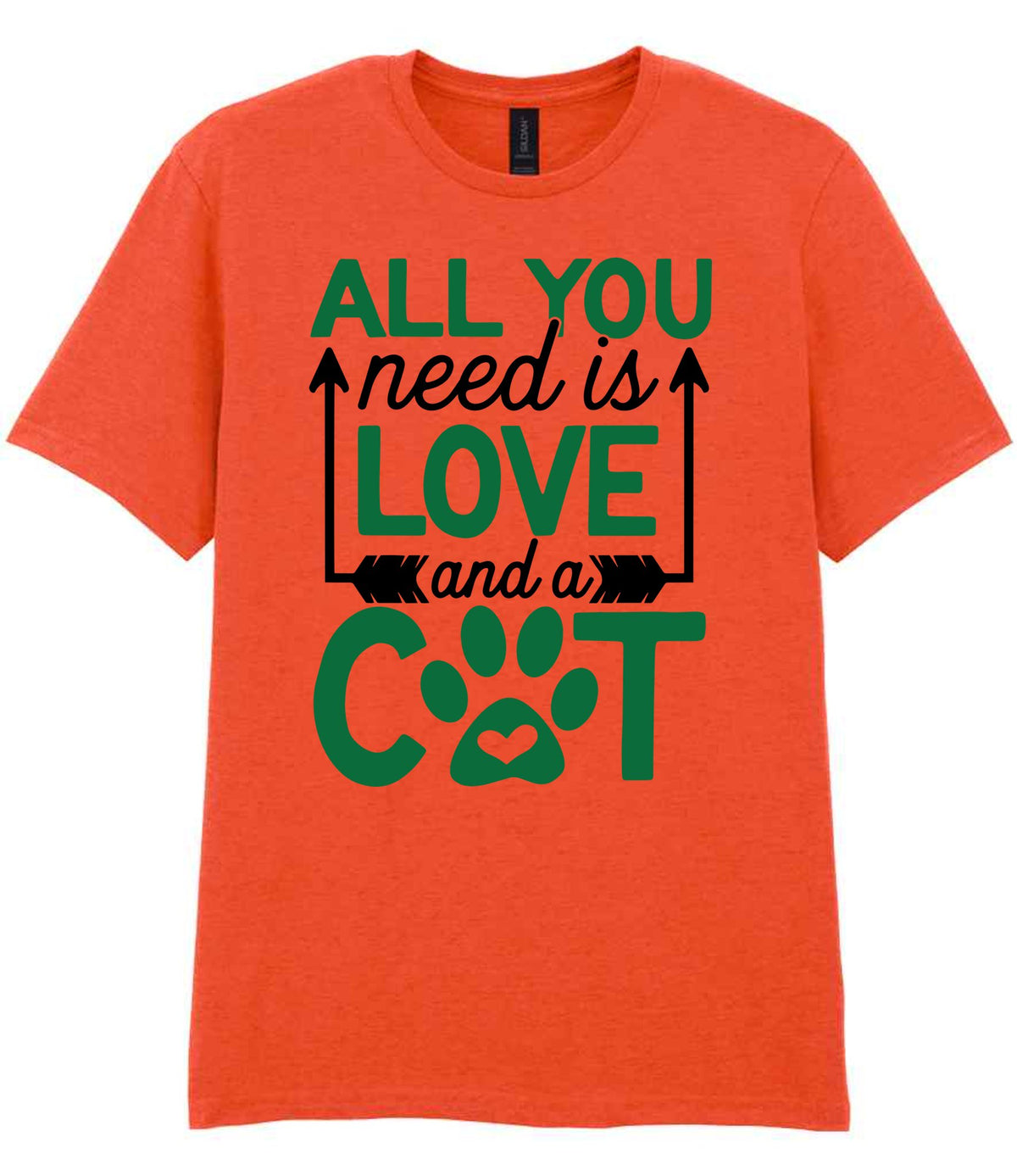 ALL YOU Need Is LOVE and a CAT – Unisex T-Shirt in Orange with Dark Green vinyl