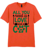 ALL YOU Need Is LOVE and a CAT – Unisex T-Shirt in Orange with Dark Green vinyl