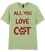 ALL YOU Need Is LOVE and a CAT – Unisex T-Shirt in Pistachio with Red & White vinyl