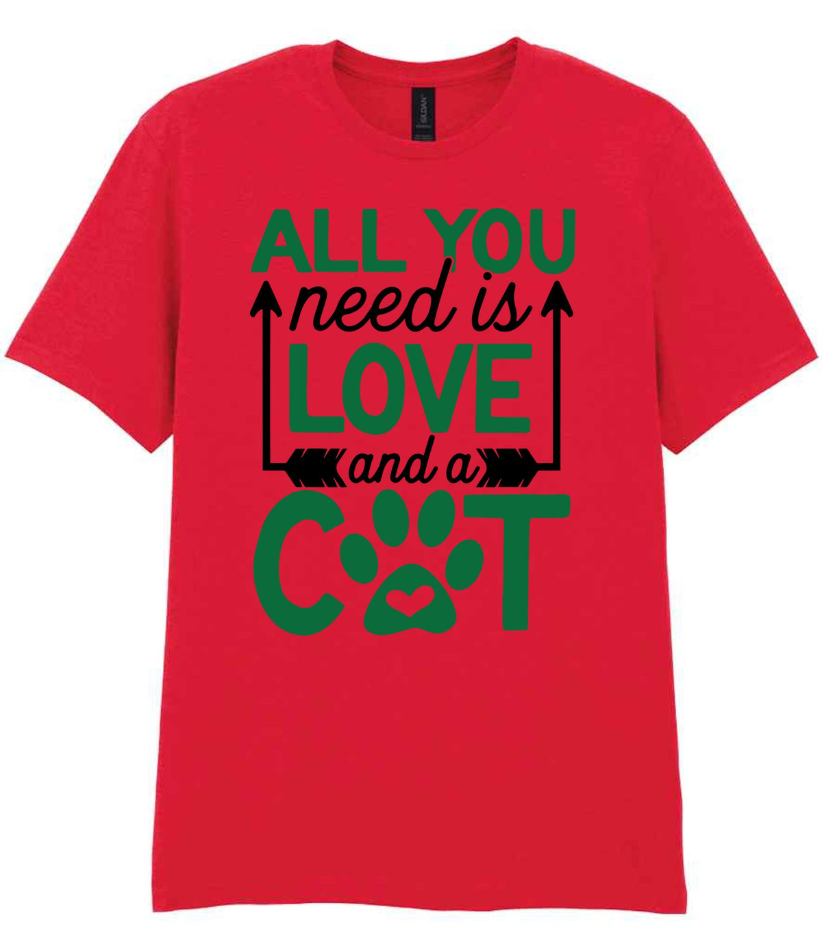 ALL YOU Need Is LOVE and a CAT – Unisex T-Shirt in Red with Dark Green vinyl