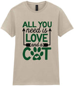 ALL YOU Need Is LOVE and a CAT – Ladies T-Shirt in Sand with Dark Green vinyl