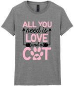 ALL YOU Need Is LOVE and a CAT – Ladies T-Shirt in Sport Grey with Baby Pink vinyl