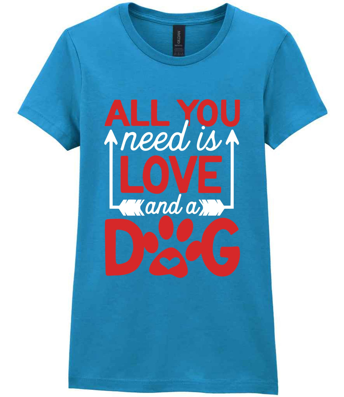 ALL YOU Need Is LOVE and a DOG – Ladies T-Shirt in Antique Sapphire with Red & White vinyl