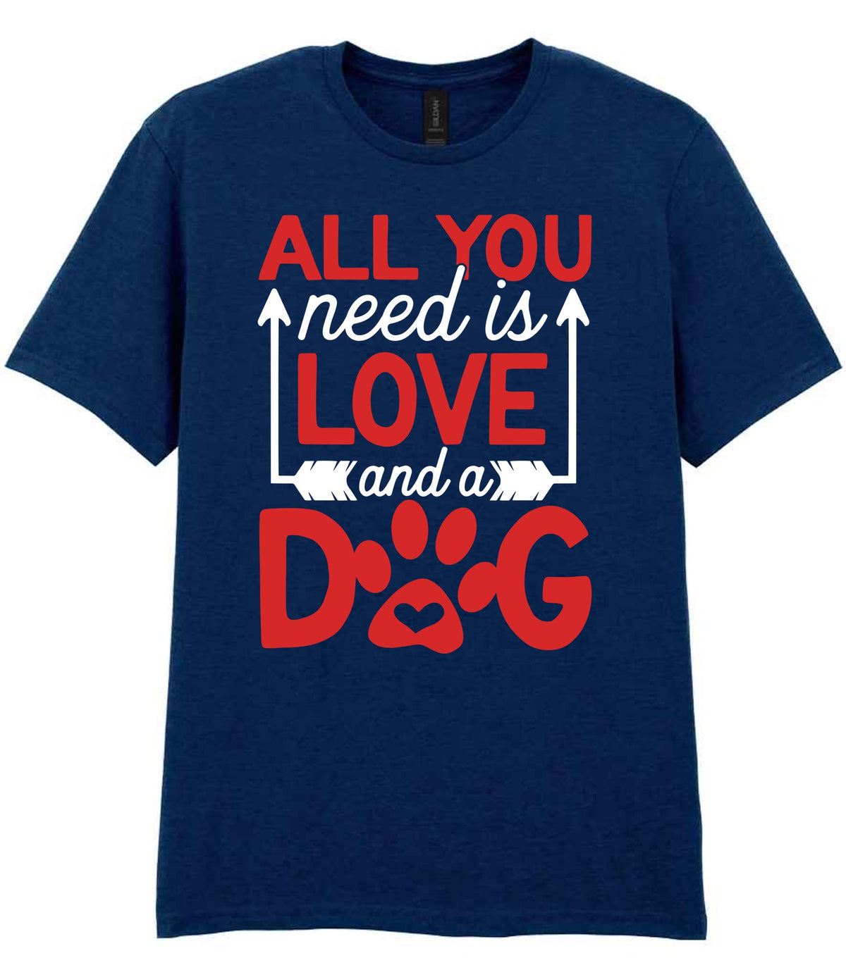 ALL YOU Need Is LOVE and a DOG – Unisex T-Shirt in Navy with Red & White vinyl