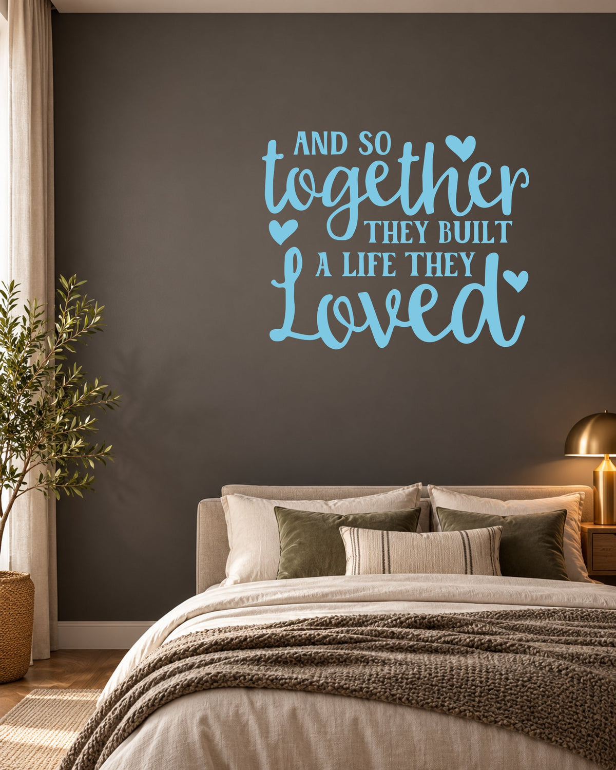 AND SO Together THEY BUILT a LIFE THEY Loved – Wall Sticker in Dark Wall with Baby Blue vinyl